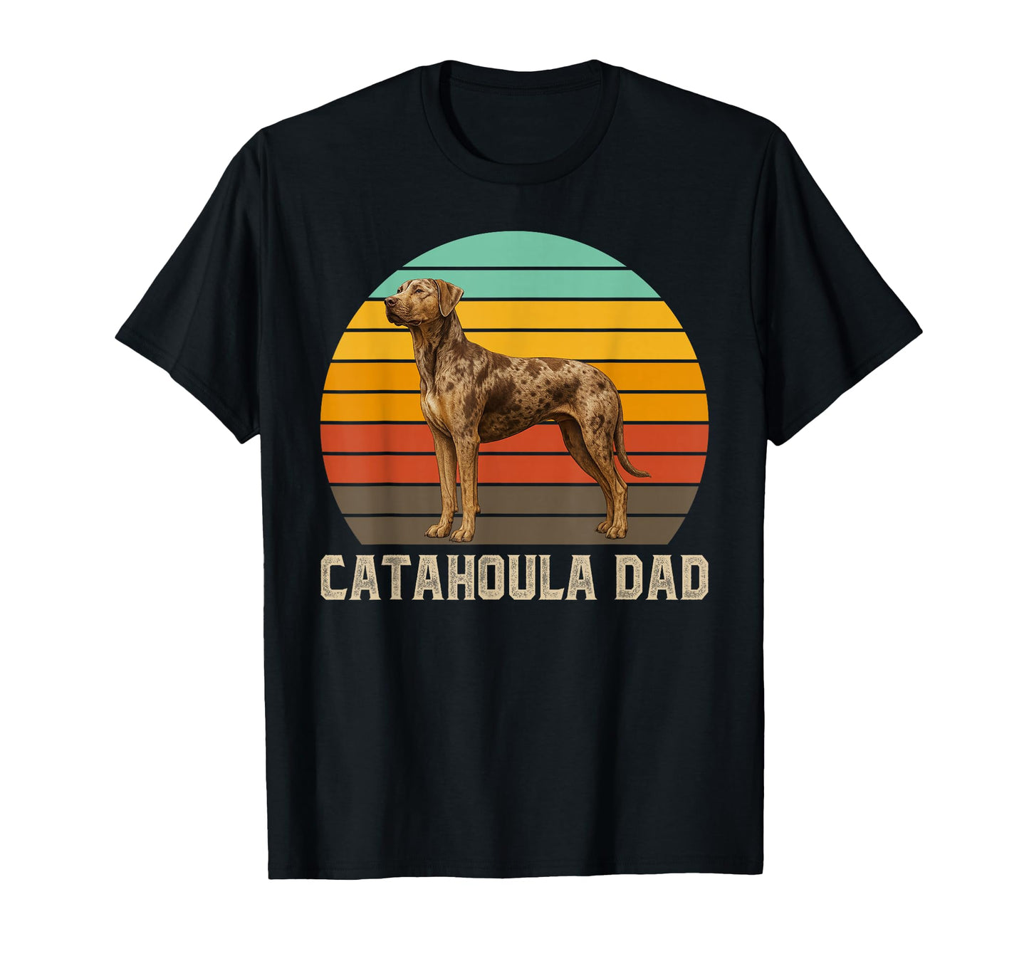 Catahoula Dad Catahoula Leopard Dog Owner Catahoula Lover T-Shirt
