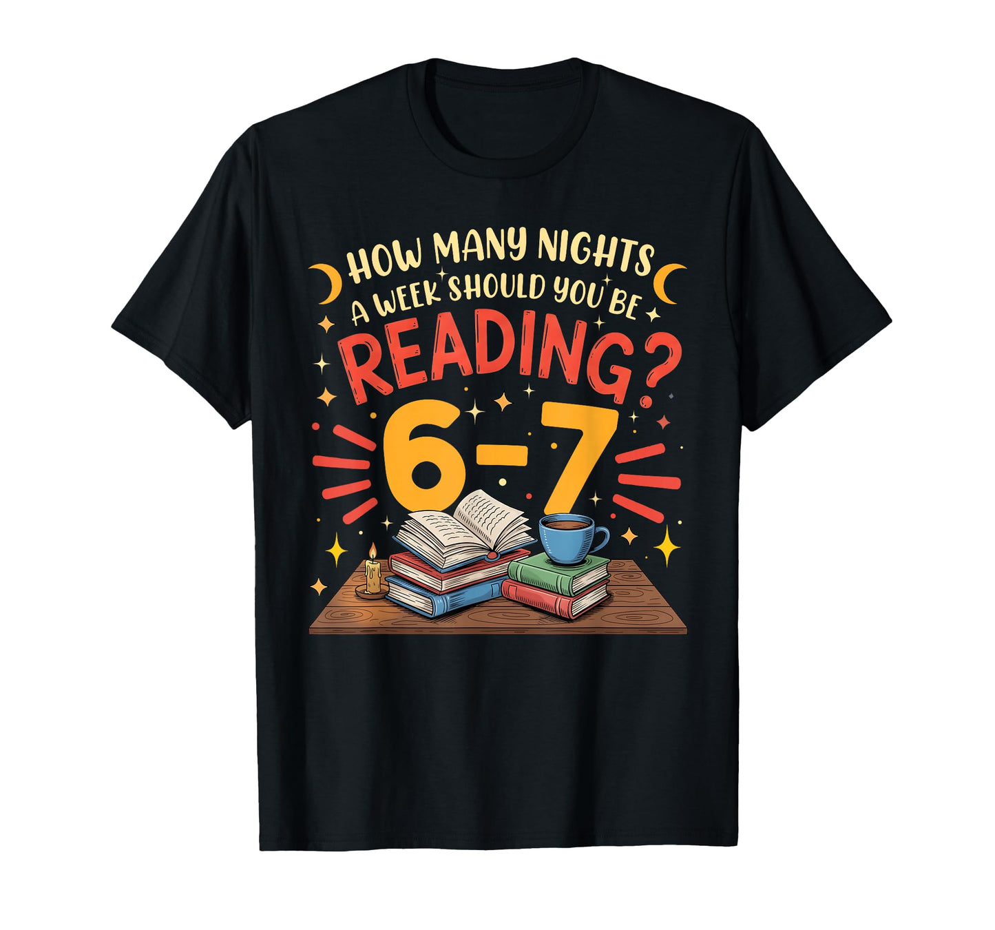 Funny Reading 6 7 Six Seven Meme Slang Teacher Book Lover T-Shirt