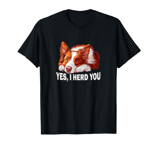 Funny Herd You Red Border Collie Lover T-Shirt