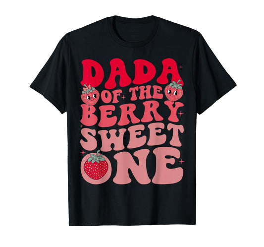Dada Of The Berry Sweet One Strawberry First Birthday T-Shirt