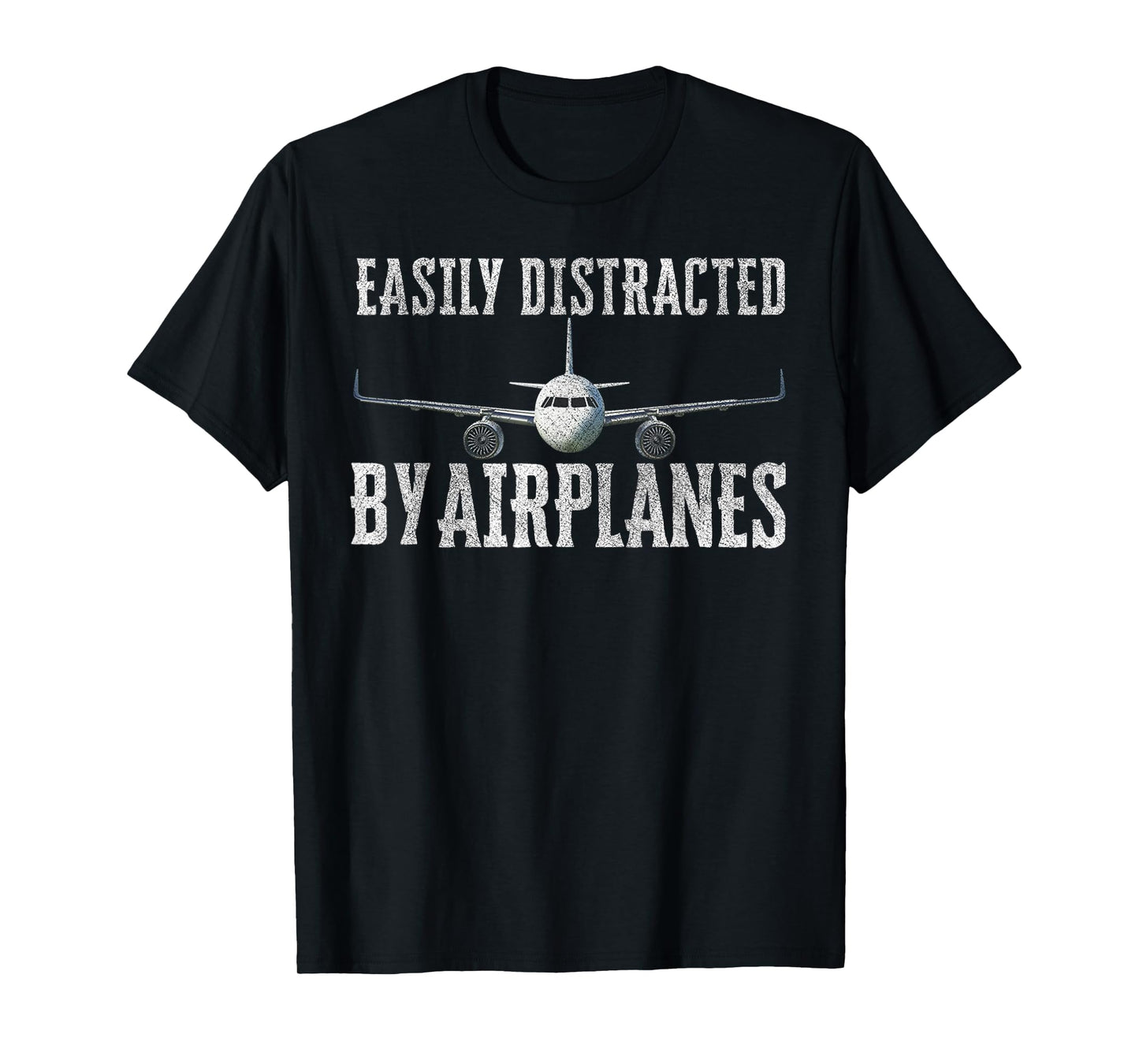 Easily Distracted By Airplanes In Funny Aviation Lover T-Shirt