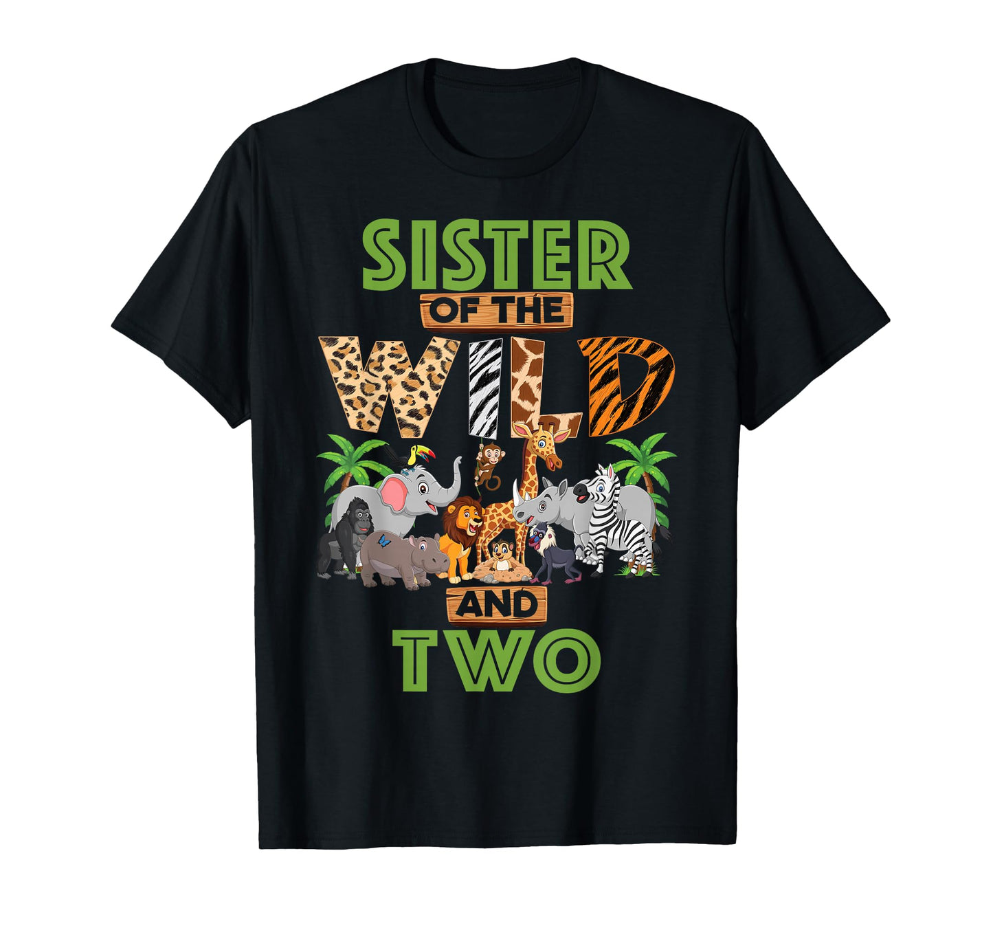 2nd Birthday Zoo Safari Jungle Sister Of The Wild and Two T-Shirt