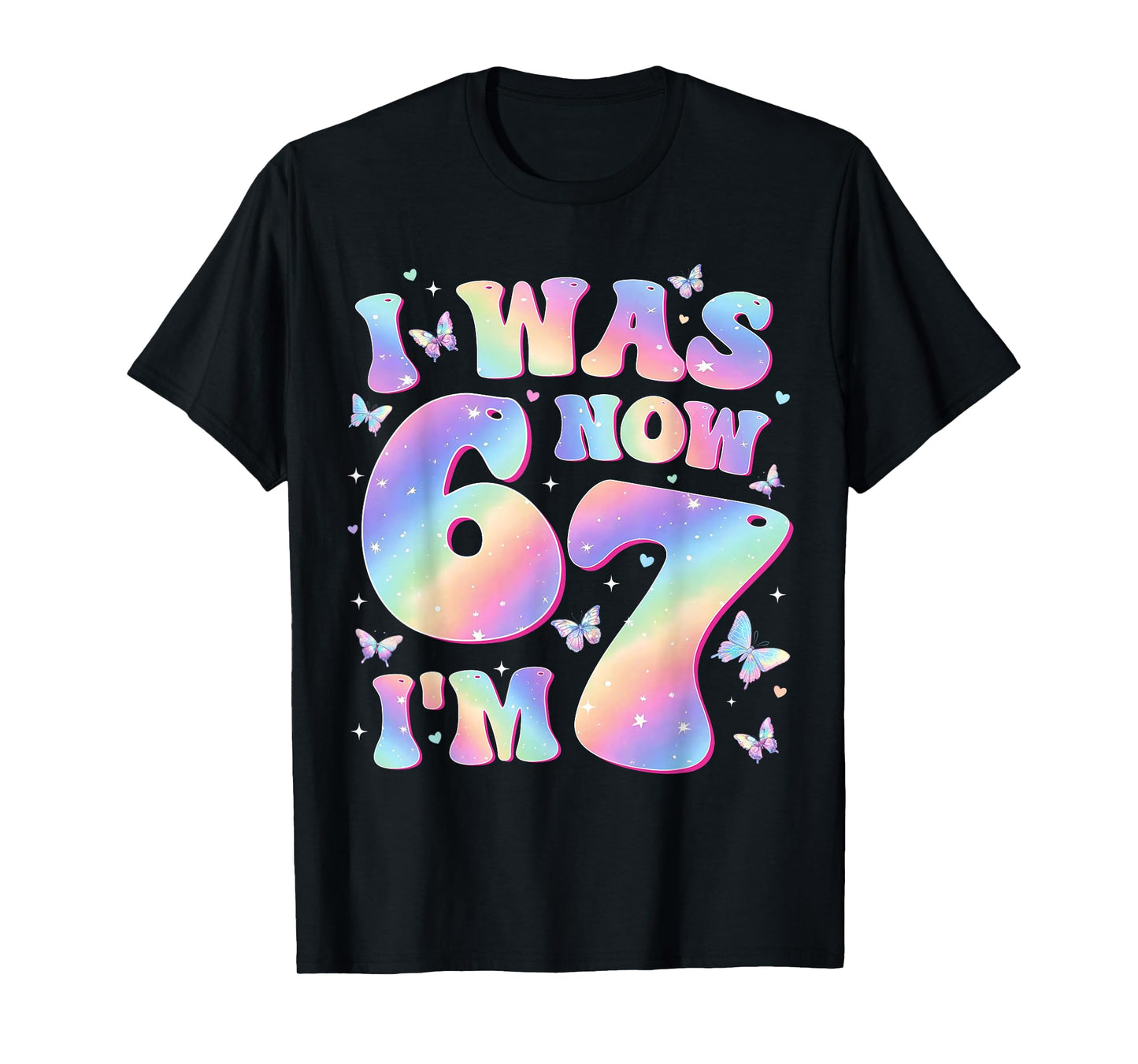 Kids 7th Birthday Girl Butterfly I was 6 Now I'm 7 Year Old T-Shirt