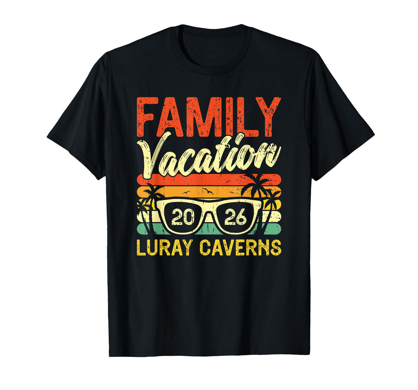 Family Vacation 2026 Luray Caverns T-Shirt