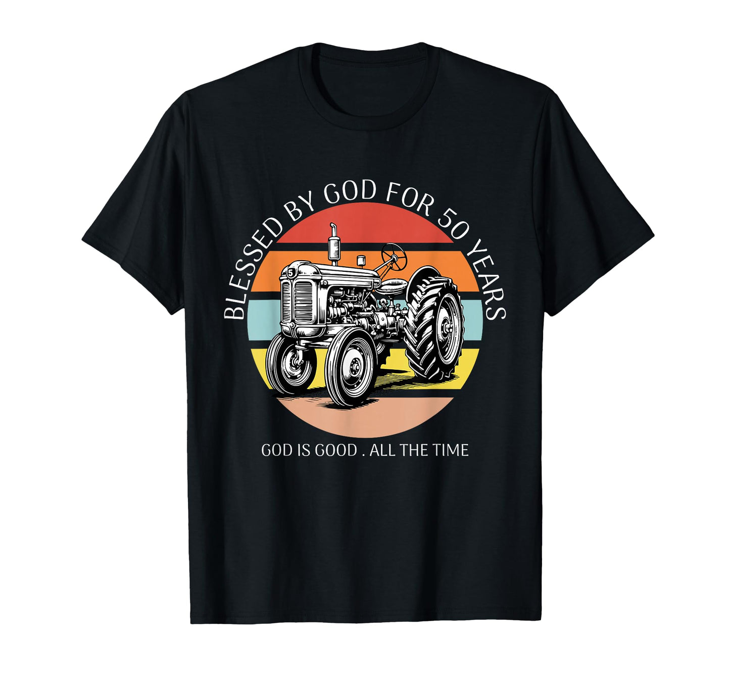 Blessed by God for 50 Years Old Farm Tractor 50th Birthday T-Shirt