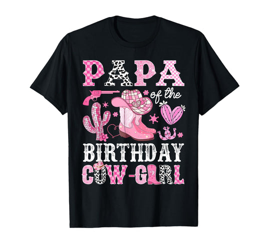 Papa Of The Birthday Cow-Girl Rodeo Cowgirl Bday T-Shirt
