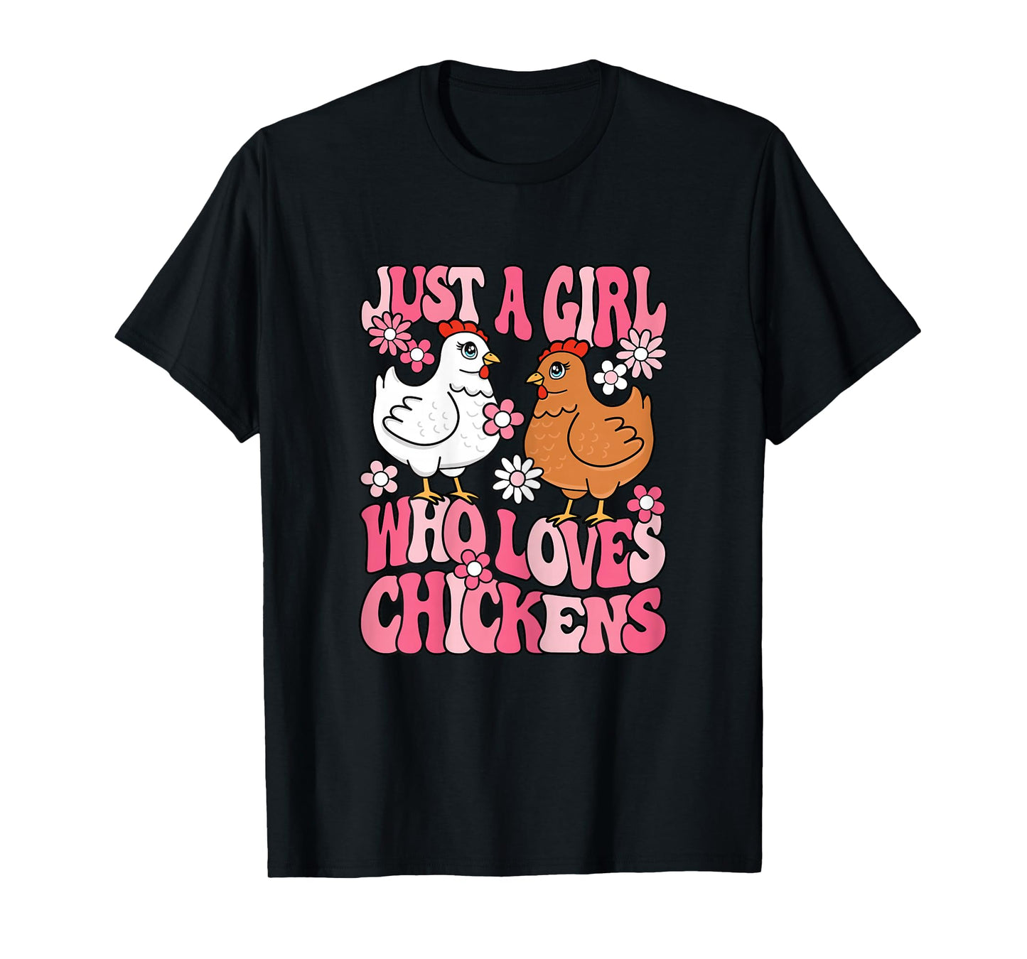 Just A Girl Who Loves Chickens Groovy Chicken Lover Girls T-Shirt
