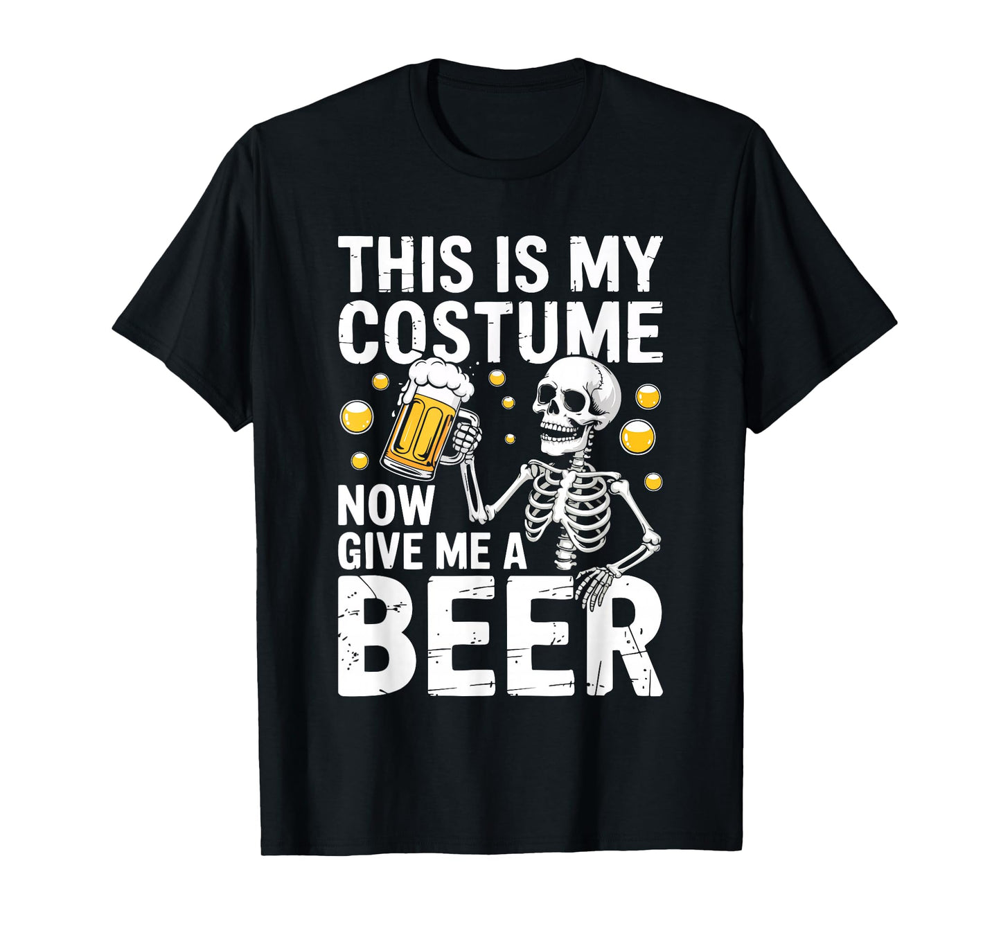 This is My Costume Give Me A Beer Shirt Men Dad Halloween T-Shirt