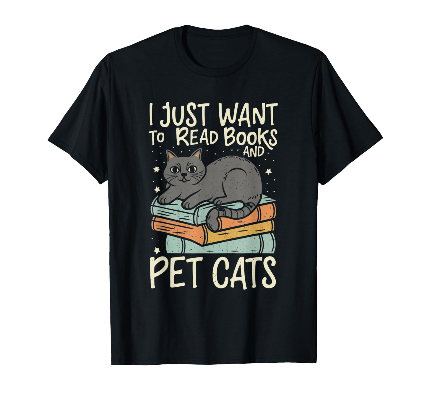 Retro I Just Want To Read Books And Pet Cats Cat Men Women Kids T-Shirt
