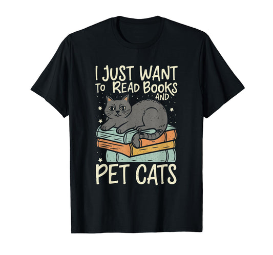 Retro I Just Want To Read Books And Pet Cats Cat Men Women Kids T-Shirt