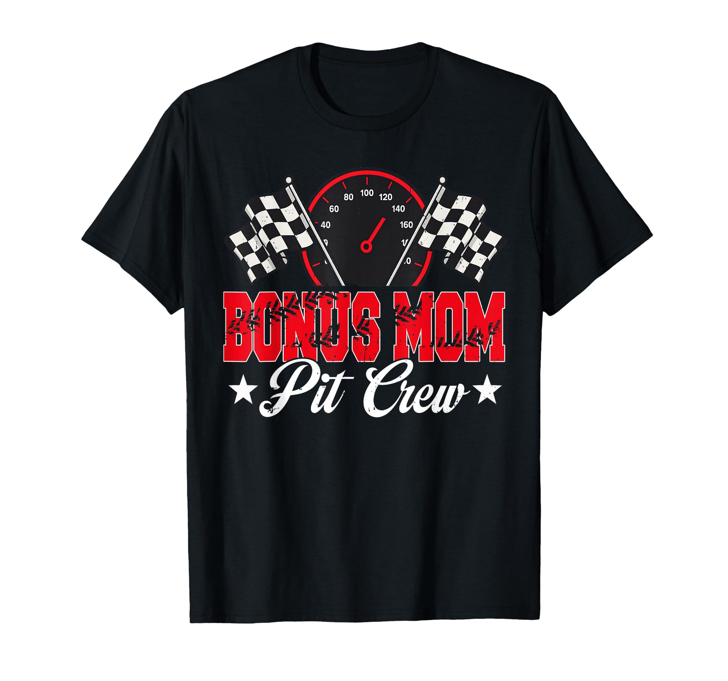 Race Car Birthday Party Racing Family Bonus Mom Pit Crew T-Shirt