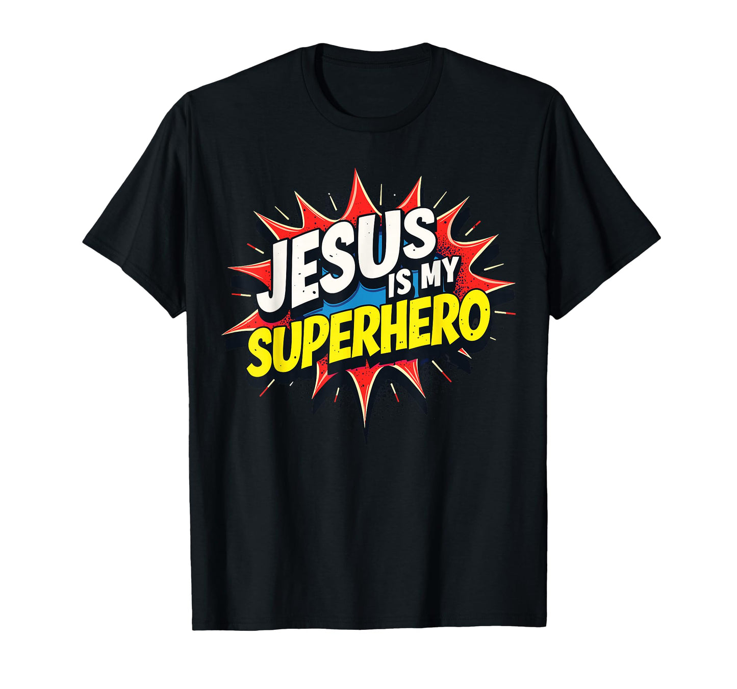 Jesus is My Superhero T-Shirt