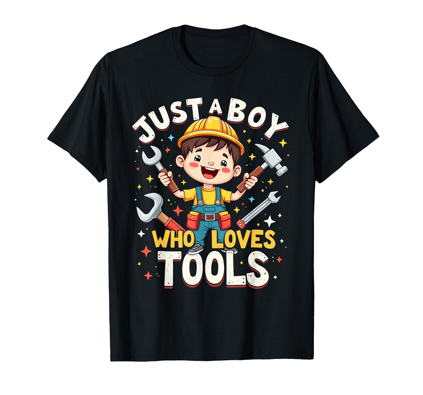 Just a Boy Who Loves Tools, Cute Construction-Themed Design T-Shirt