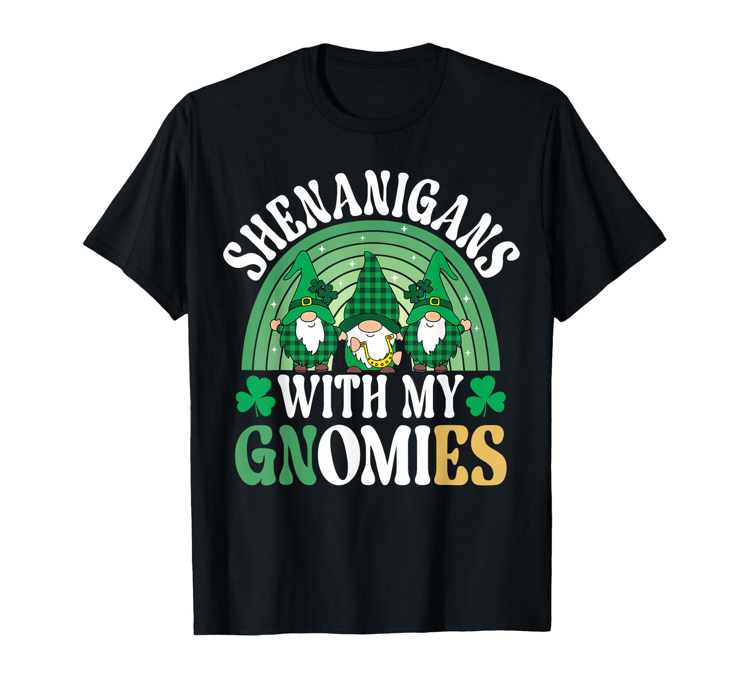Shenanigans with My Gnomies St Patrick’s Day T-Shirt