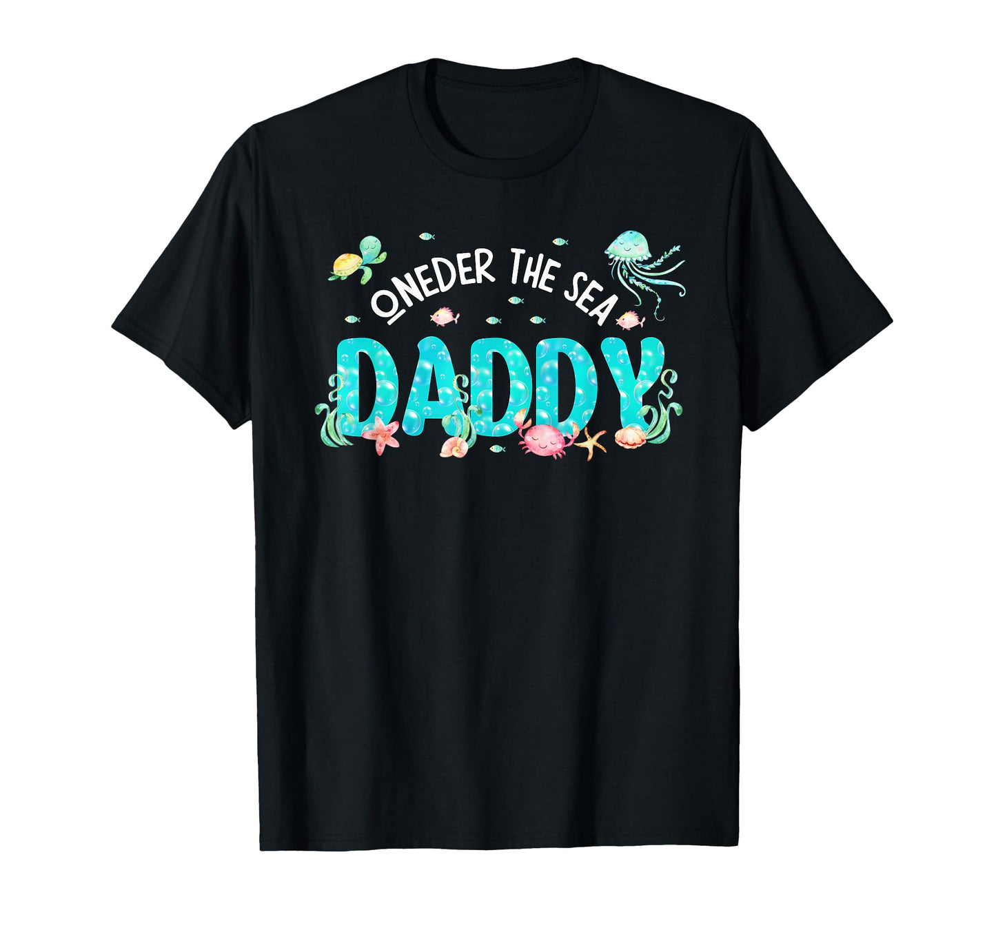 Mens Under Sea Daddy Birthday Girl Boy Matching Family Party T-Shirt