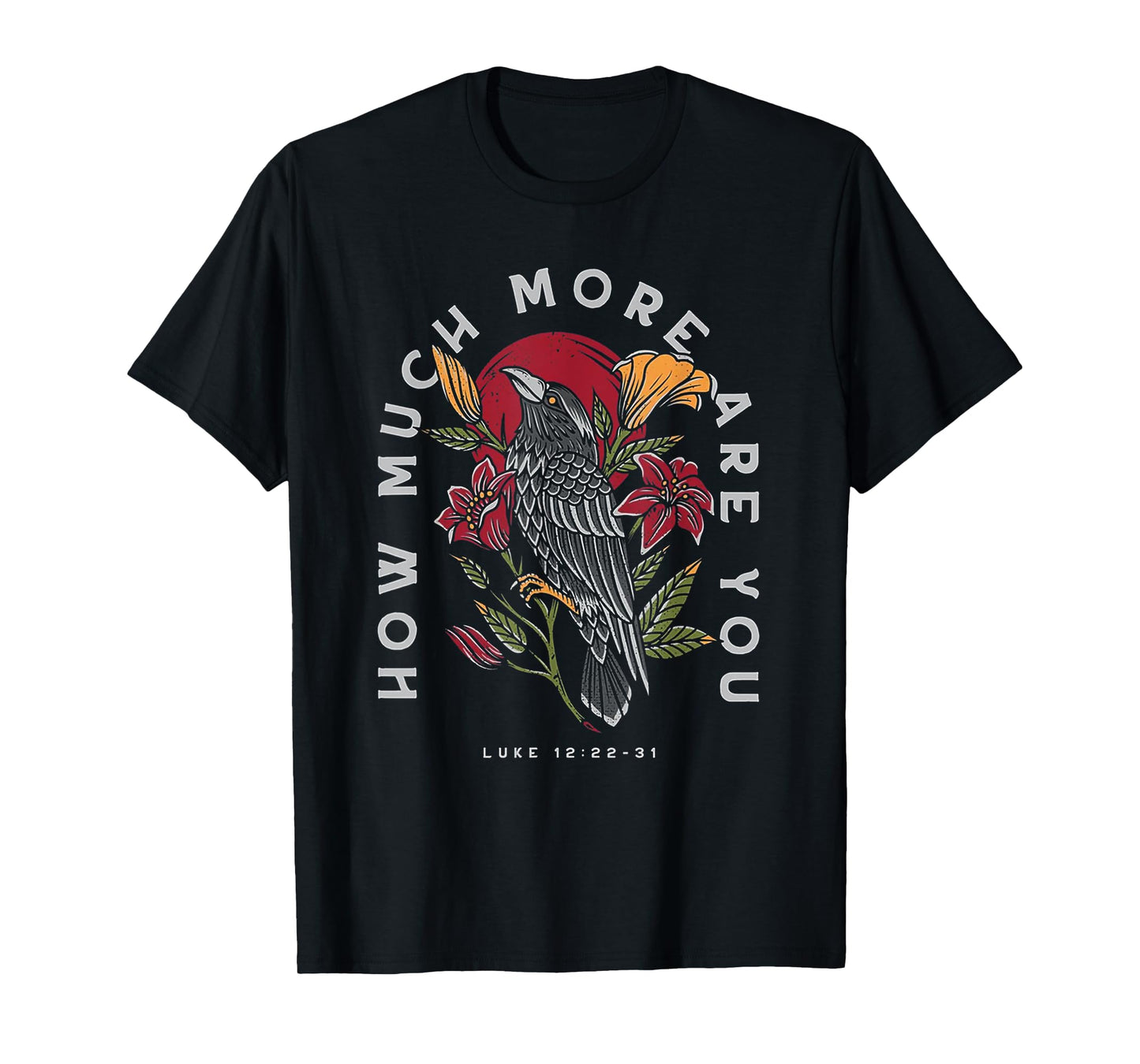 How Much More Are You Ravens And Lilies T-Shirt
