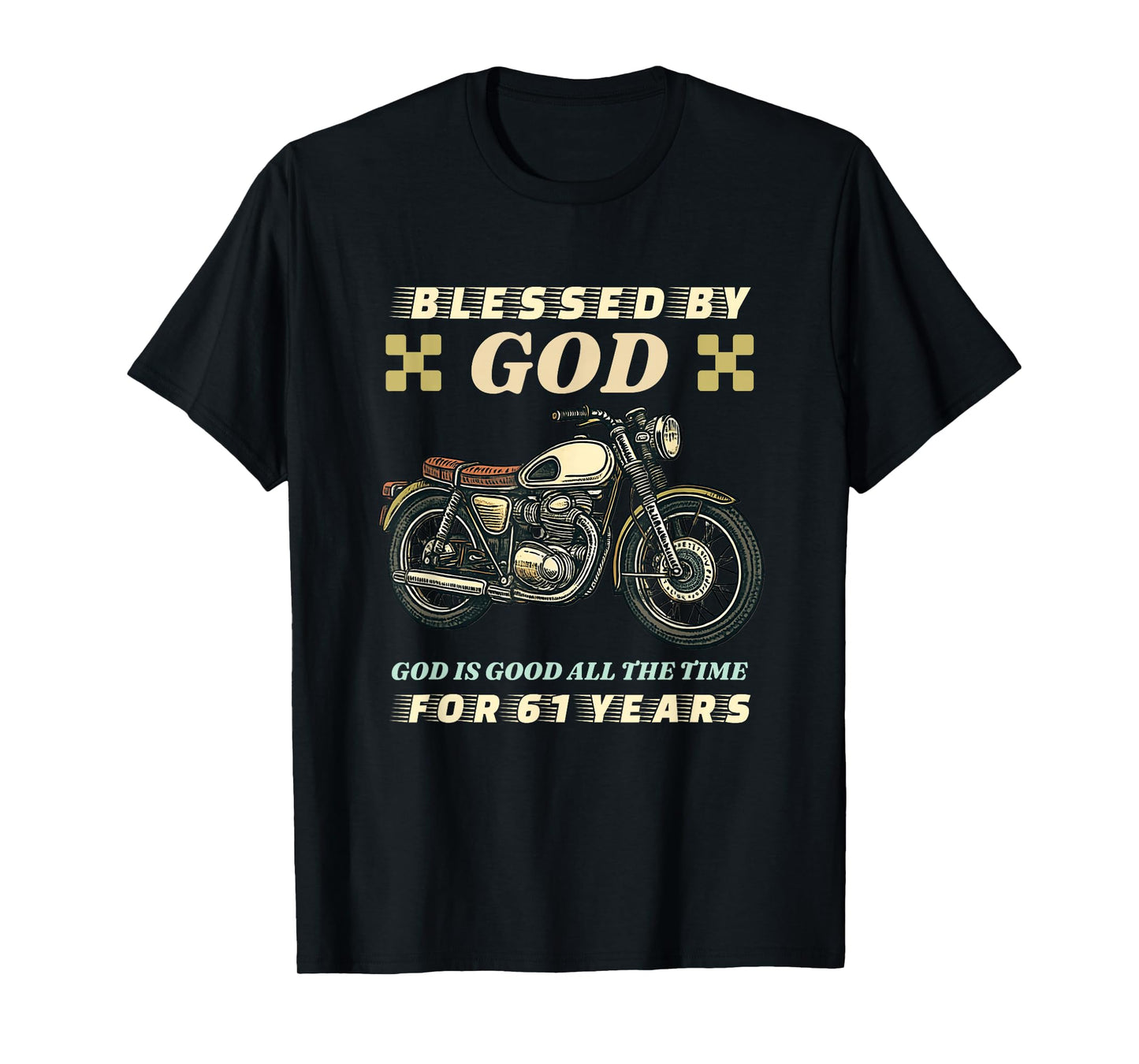 Blessed by God for 61 Years Old Motorcycle 61st Birthday T-Shirt
