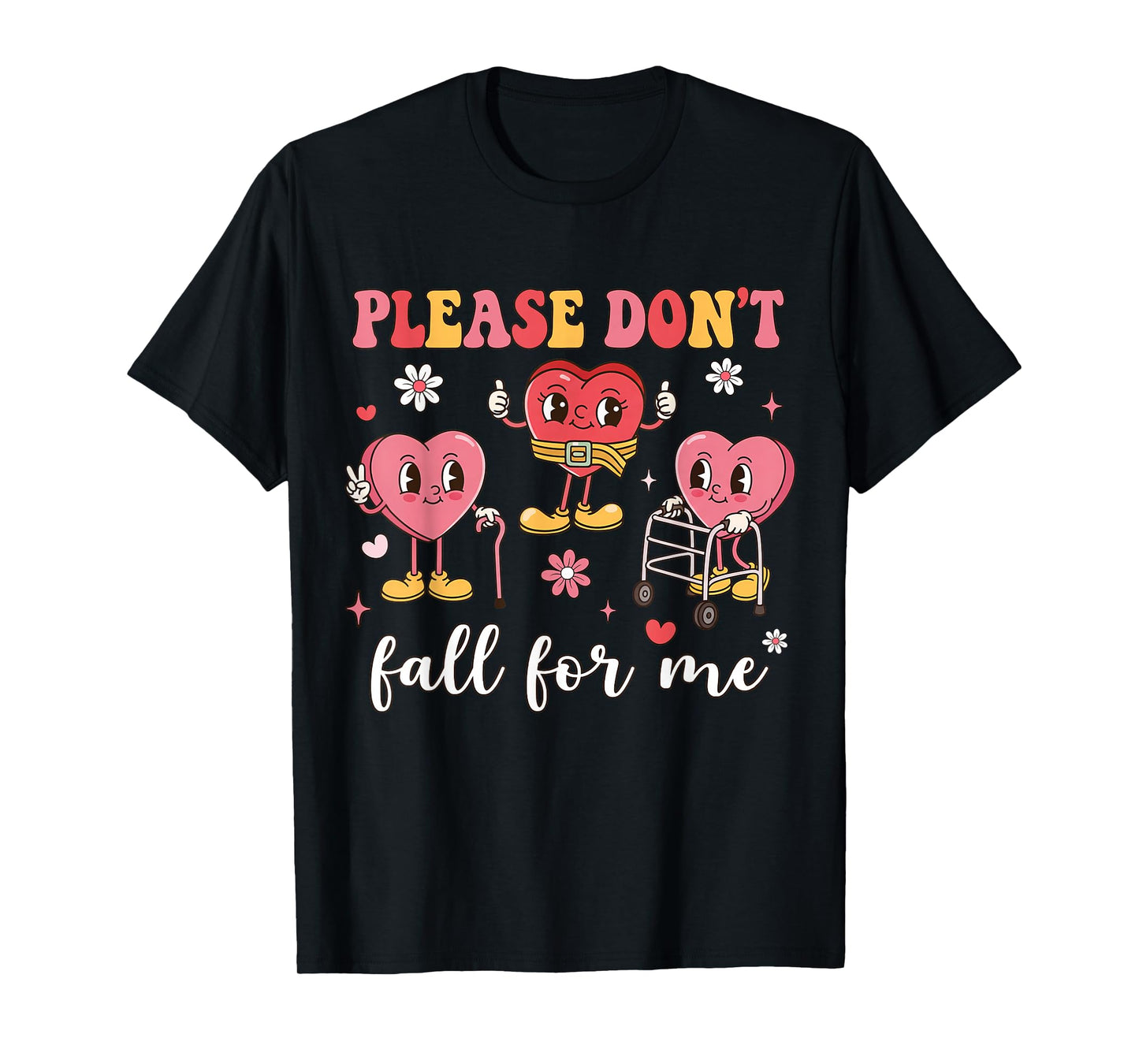 Don't Fall for Me Nurse Valentine's Day Fall Prevention T-Shirt
