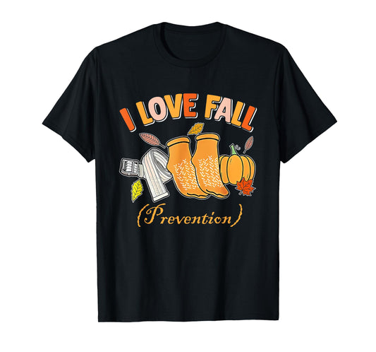 PT Nurse Fall I Love Fall Prevention Fall Physical Therapy T-Shirt