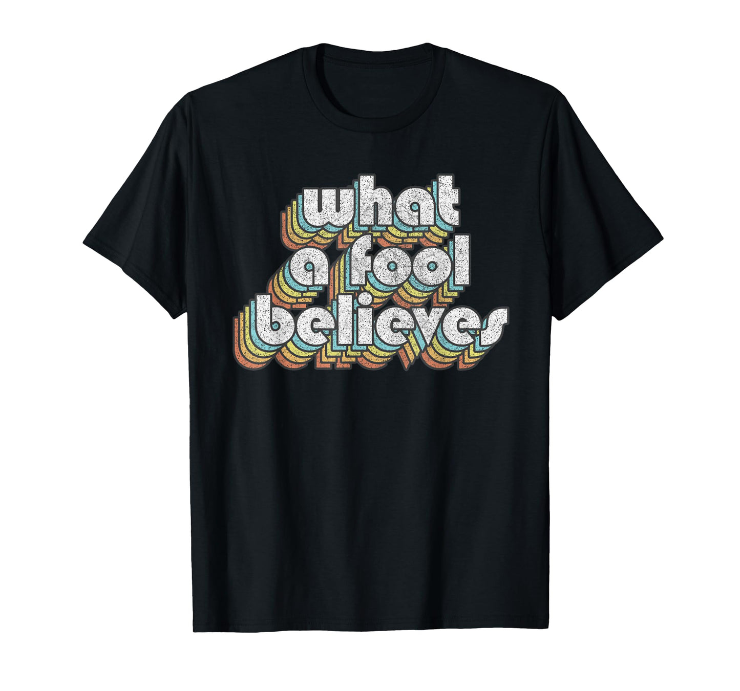 Believes Retro Fool Vintage Music Rock Faded Style Design T-Shirt