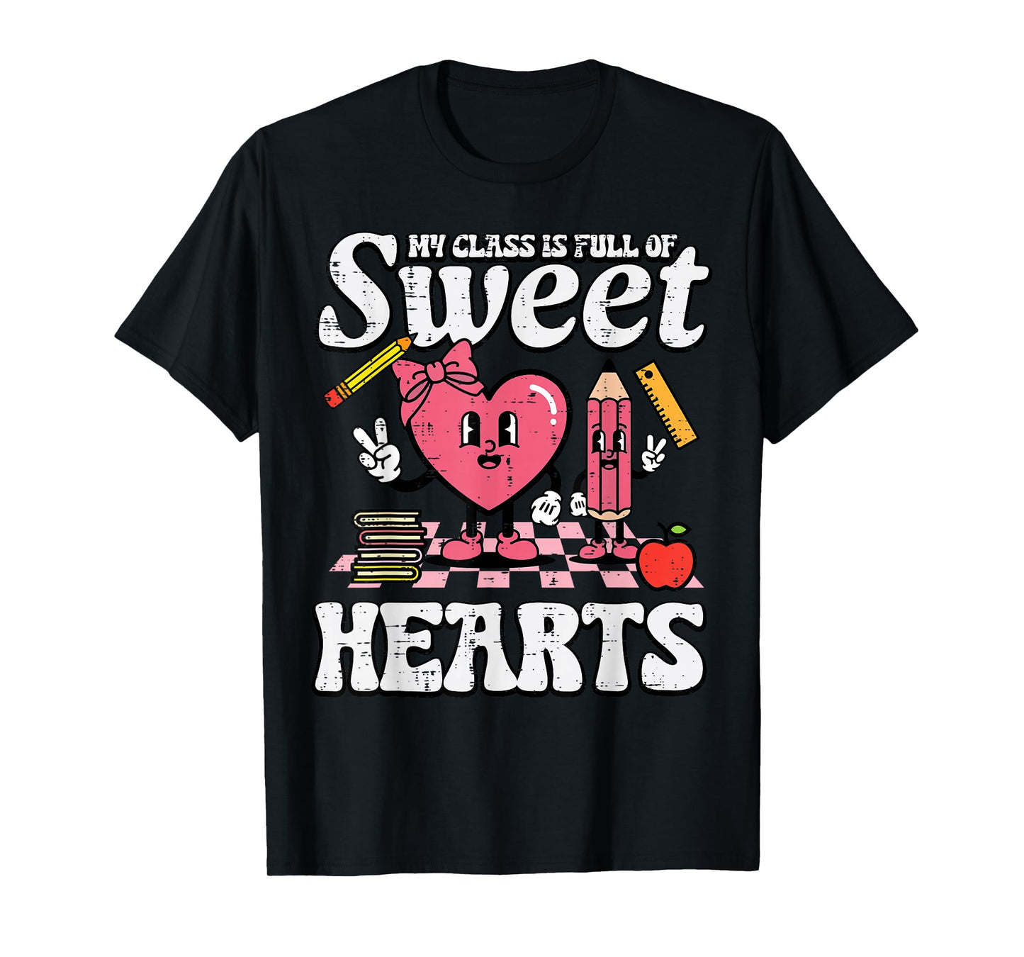 Valentines Day Teacher Class Full Sweet Hearts Women Men T-Shirt
