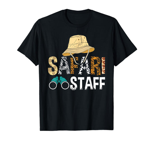 Safari Staff Safari Birthday T-Shirt