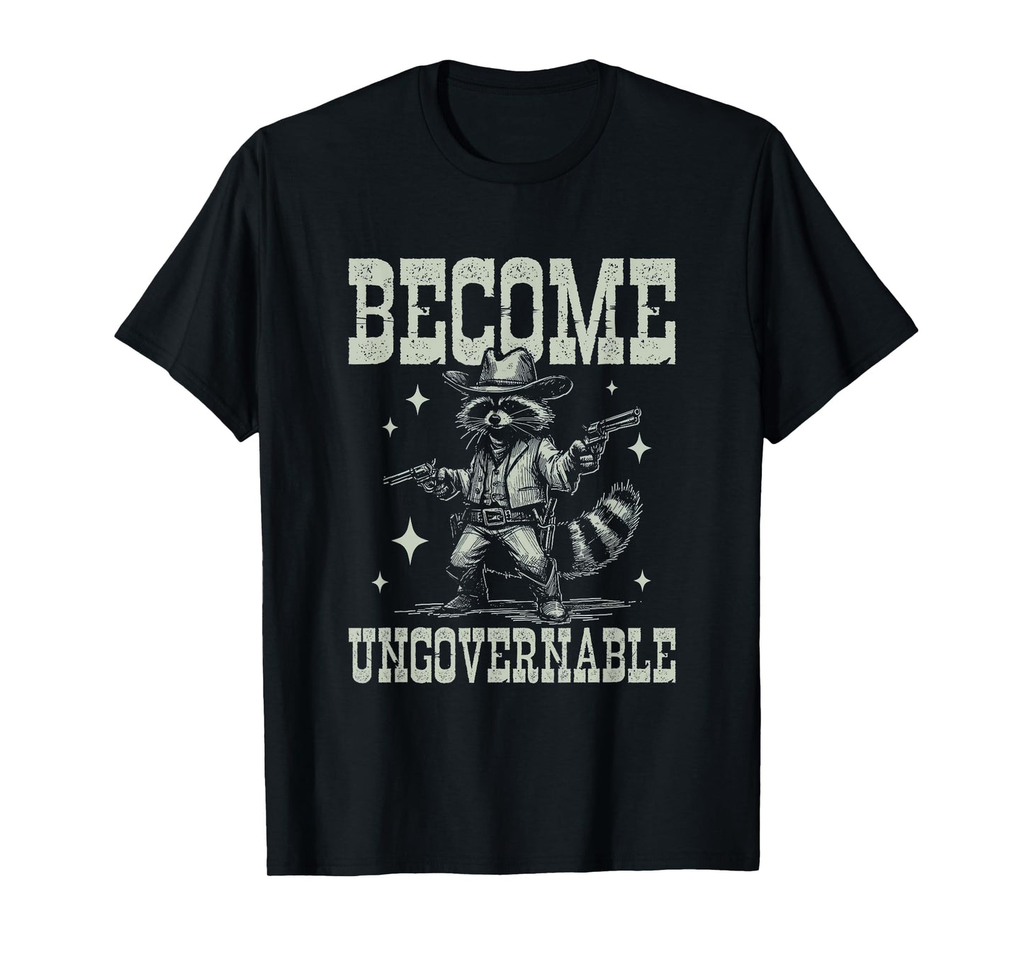 Become Ungovernable Funny Racoon Vintage Cowboy Raccoon T-Shirt