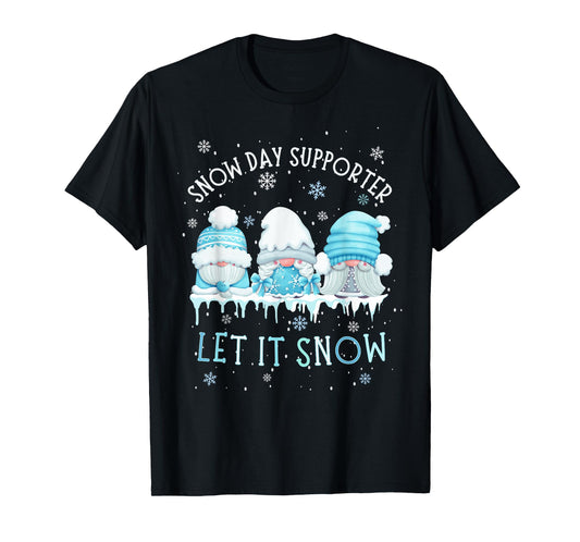 Snow Day Supporter Let It Snow Cute Blue Gnome Xmas Holiday T-Shirt