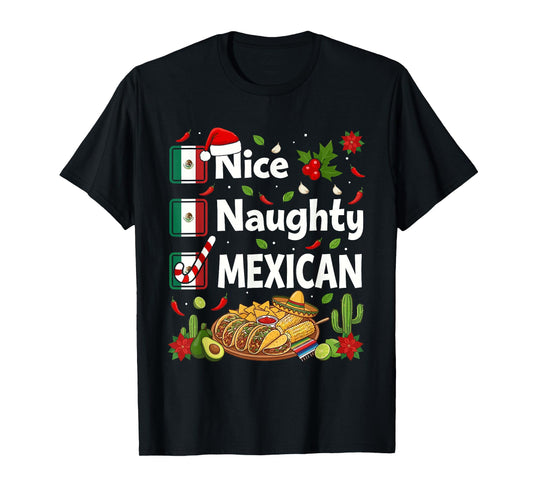 Funny Christmas Nice Naughty Mexican T-Shirt