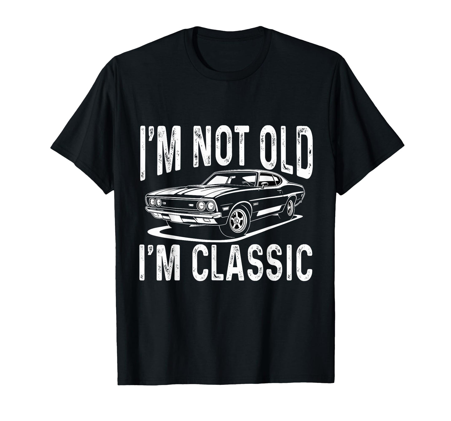 I'm Not Old Classic Retro Car Cool Birthday T-Shirt