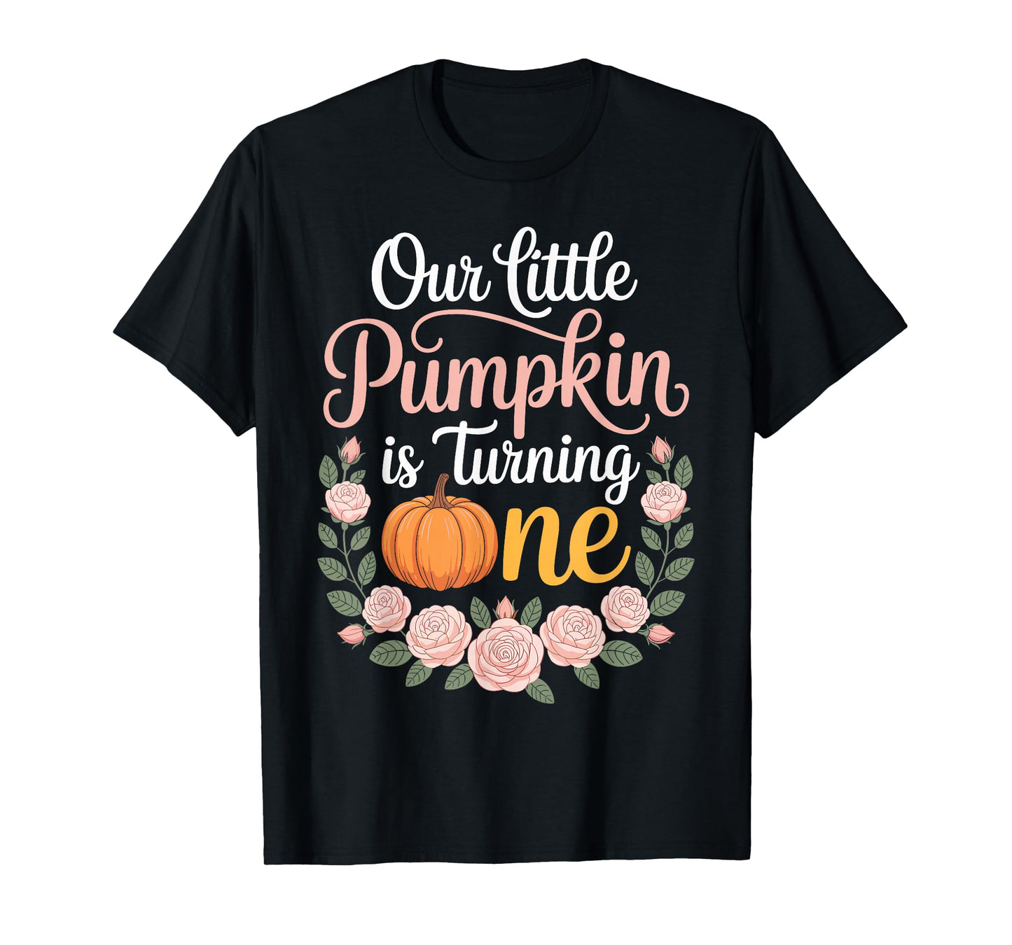 Our Little Pumpkin is Turning one Pumpkin First Birthday T-Shirt