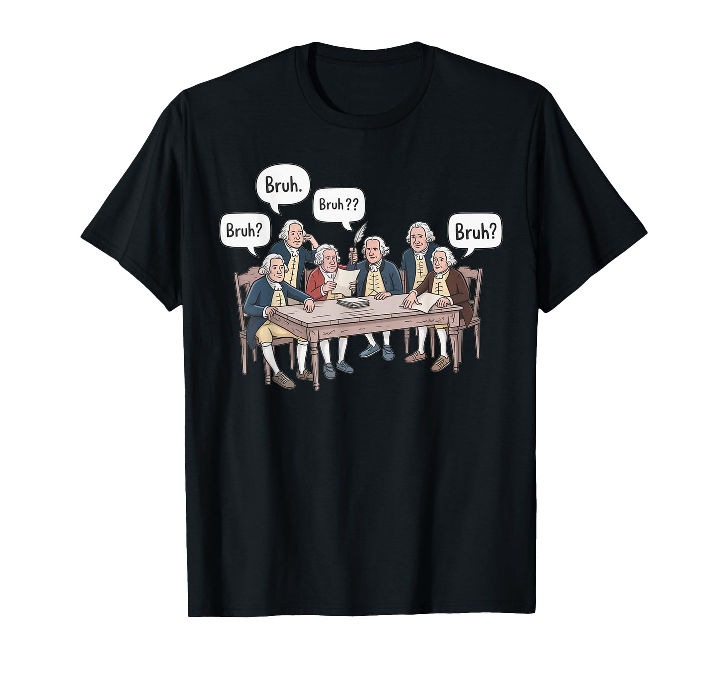Funny History Teacher Founding Fathers Historical Humor T-Shirt