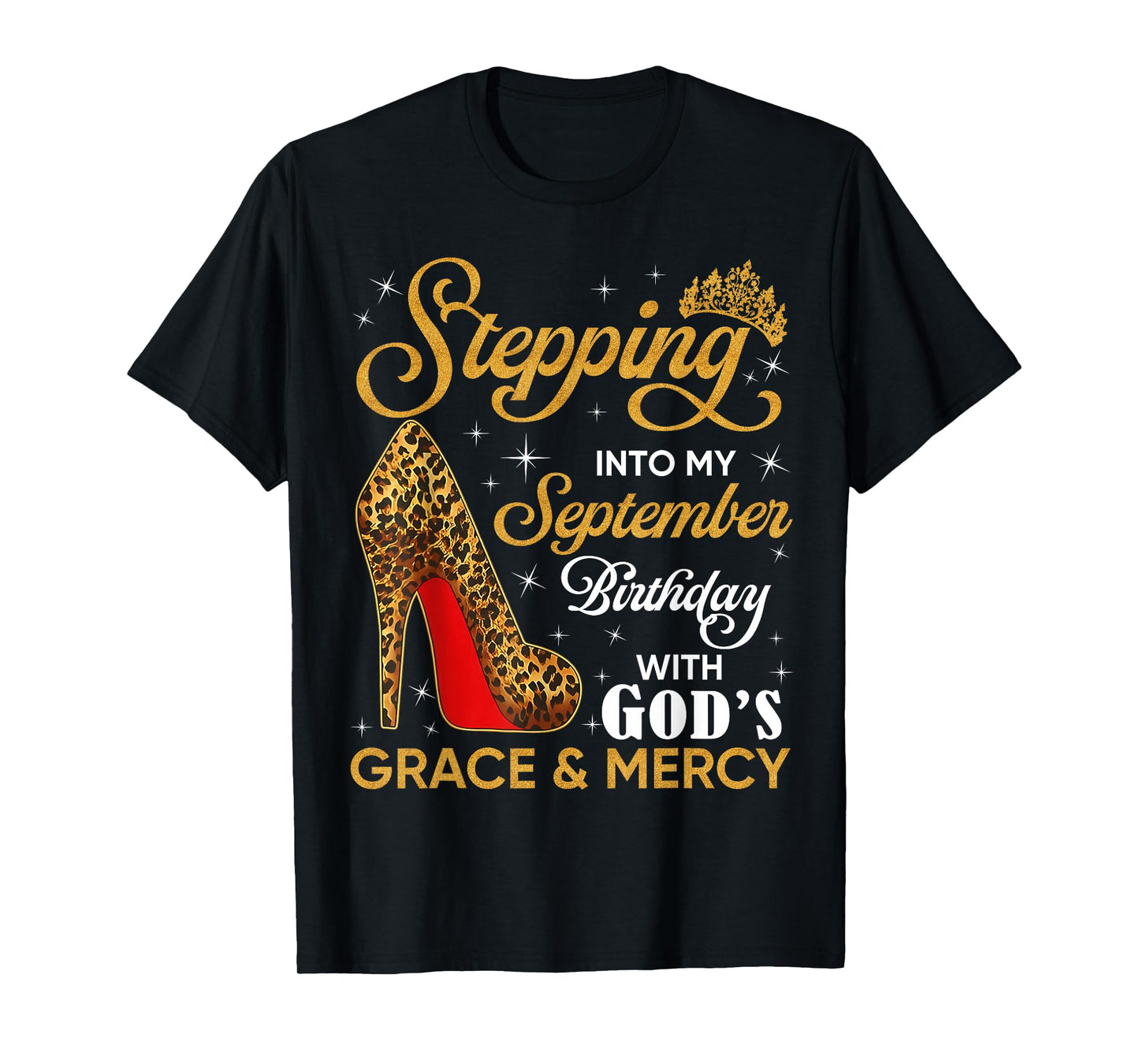 September is My Birthday High Heels Christian Religious Girl T-Shirt