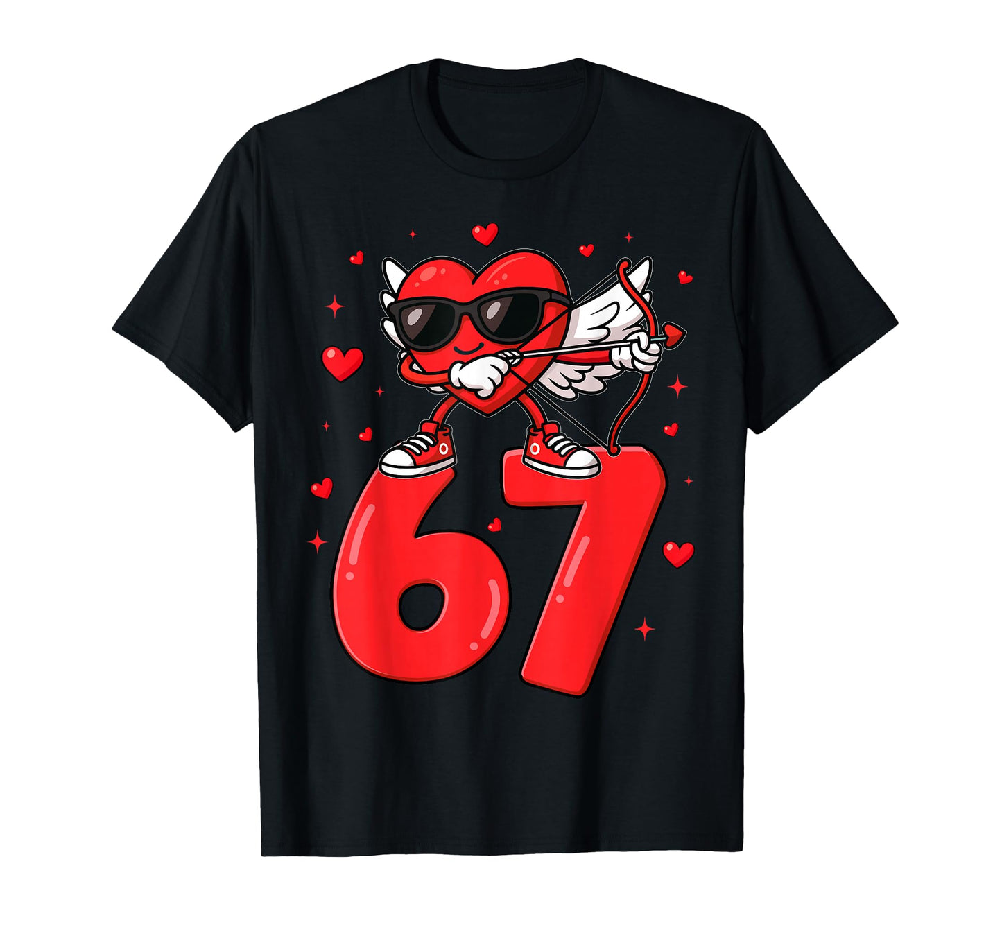 67 Six Seven for Kids Women Boys Girls Men Valentines Day T-Shirt