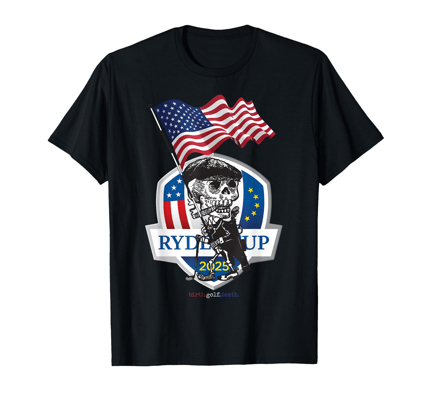 Skeleton Golfer USA Flag Funny Ryder Cup 2025 Design T-Shirt