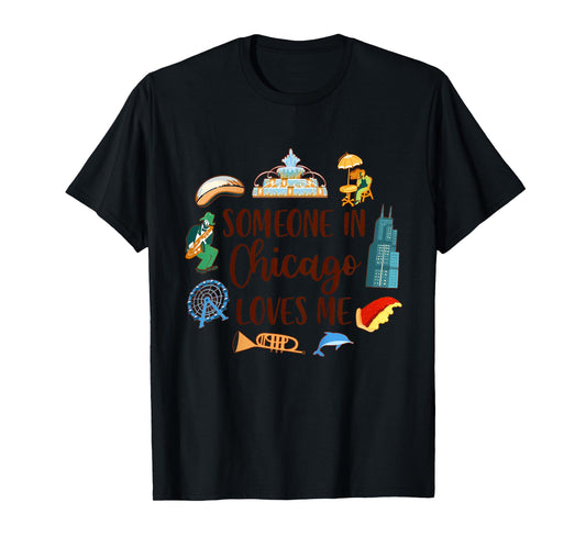 Chicago Traveling Lover Baby Someone In Chicago Loves Me T-Shirt