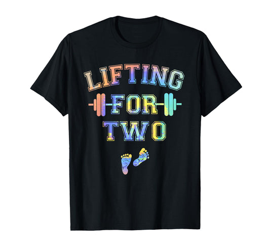 Lifting For Two Funny Pregnancy Workout T-Shirt