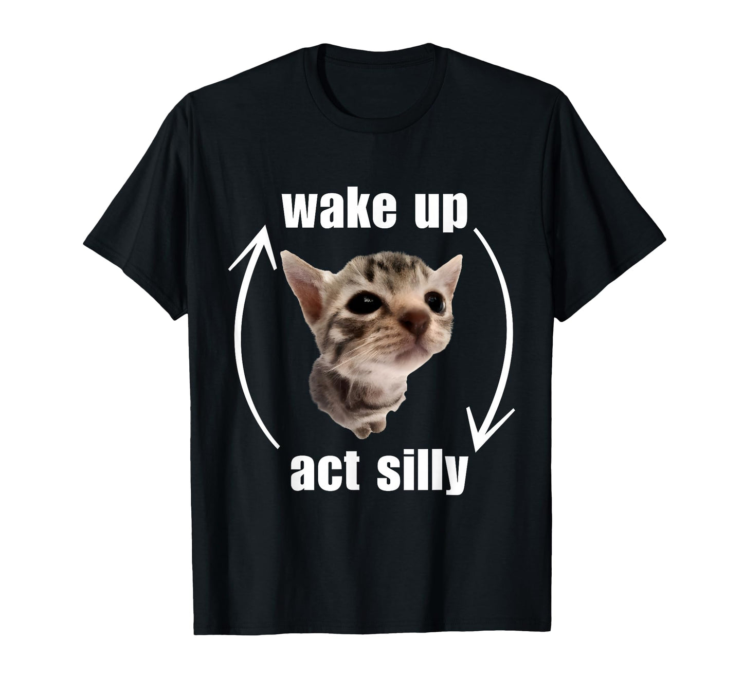 Wake Up Act Silly Cat T-Shirt