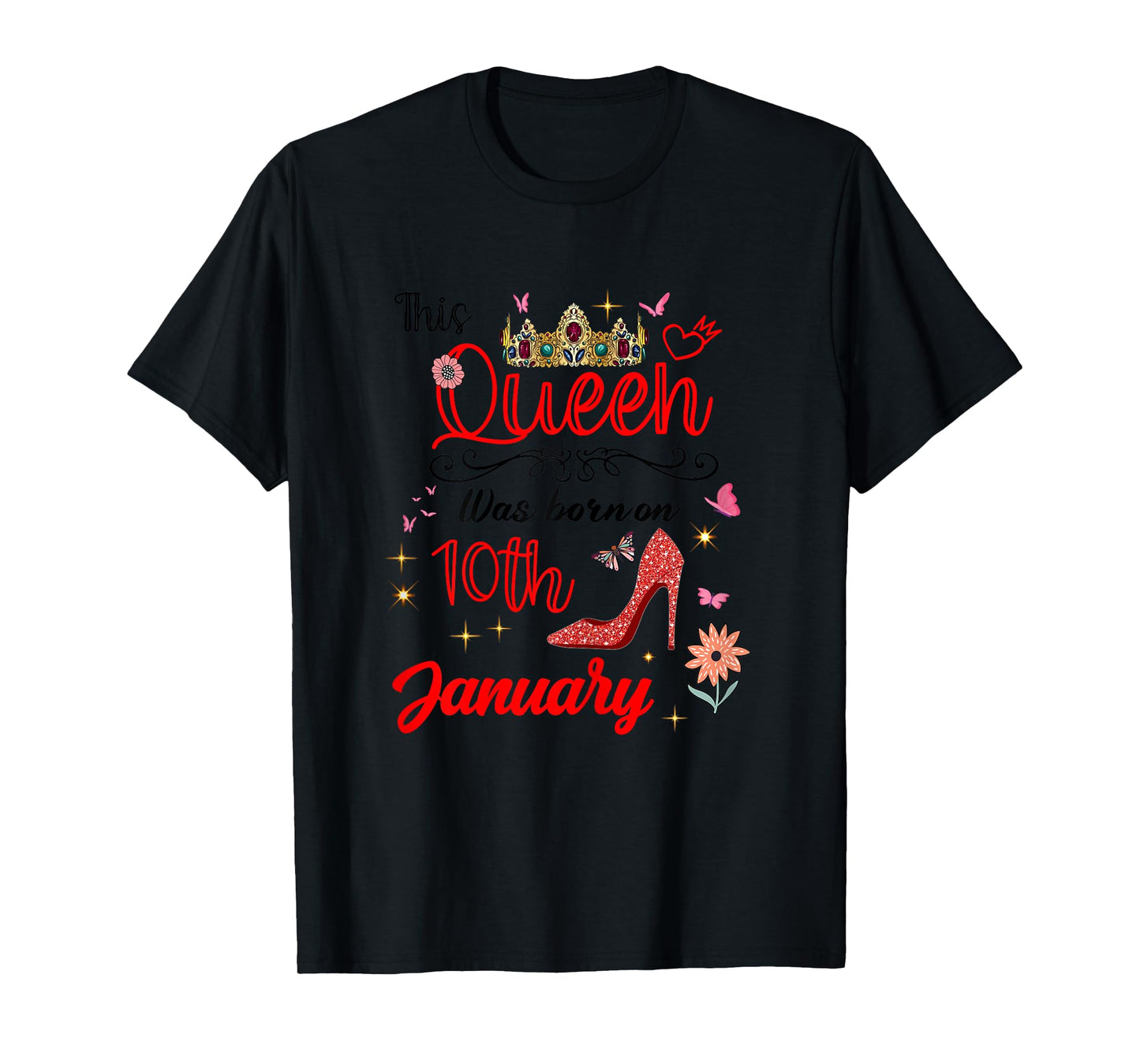 January 10 Birthday This Queen was Born on January 10th T-Shirt
