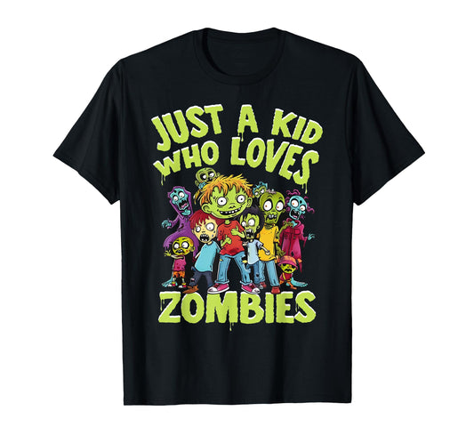Halloween Zombie Funny Just A Kid Who Loves Zombies Kids T-Shirt