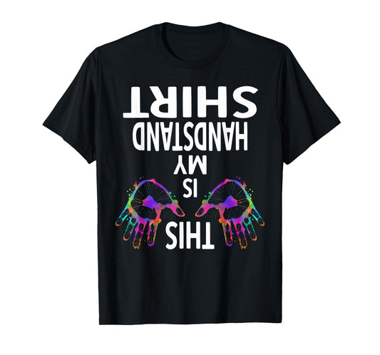 This Is My Handstand Shirt Gymnastics Gymnastics Training T-Shirt