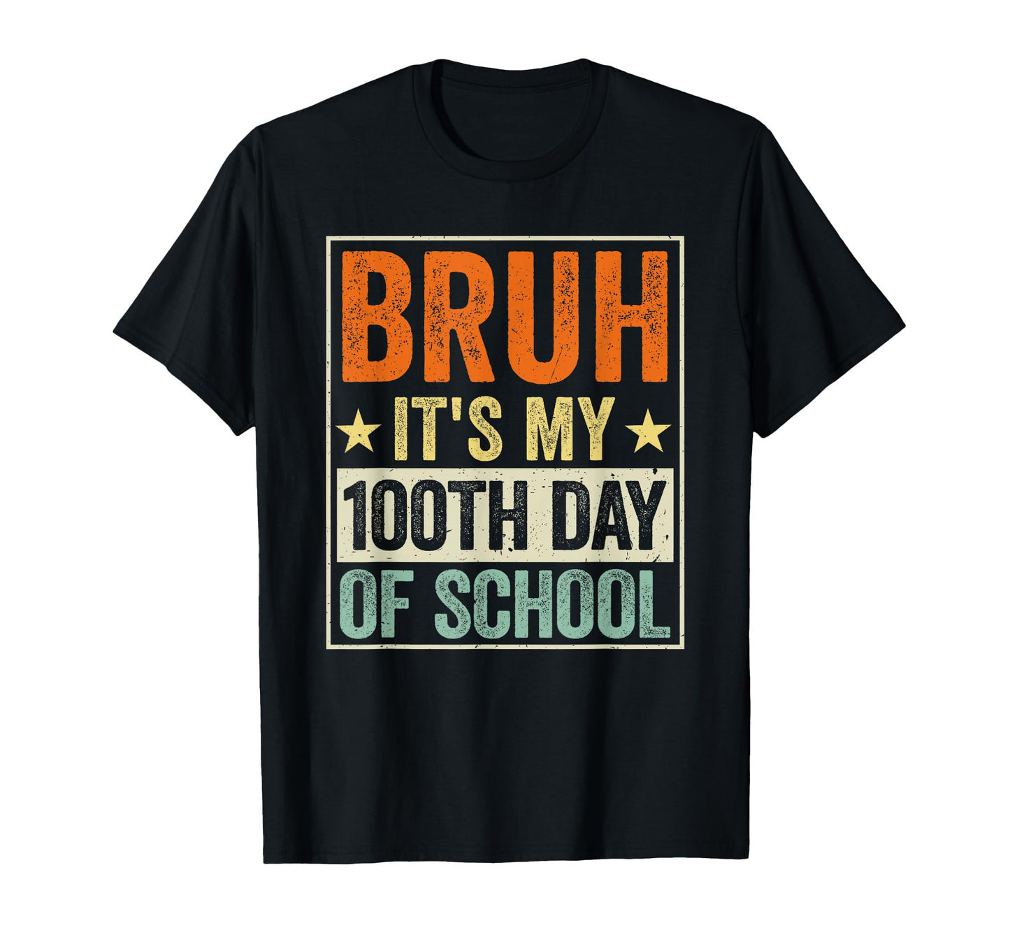 Bruh It's My 100th Day of School Boys Kid 100 Days of School T-Shirt