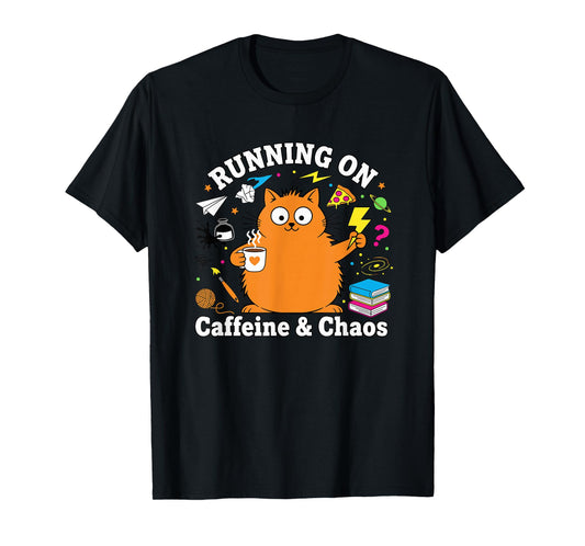 Funny Cat Running on Caffeine and Chaos Love Creative Work T-Shirt