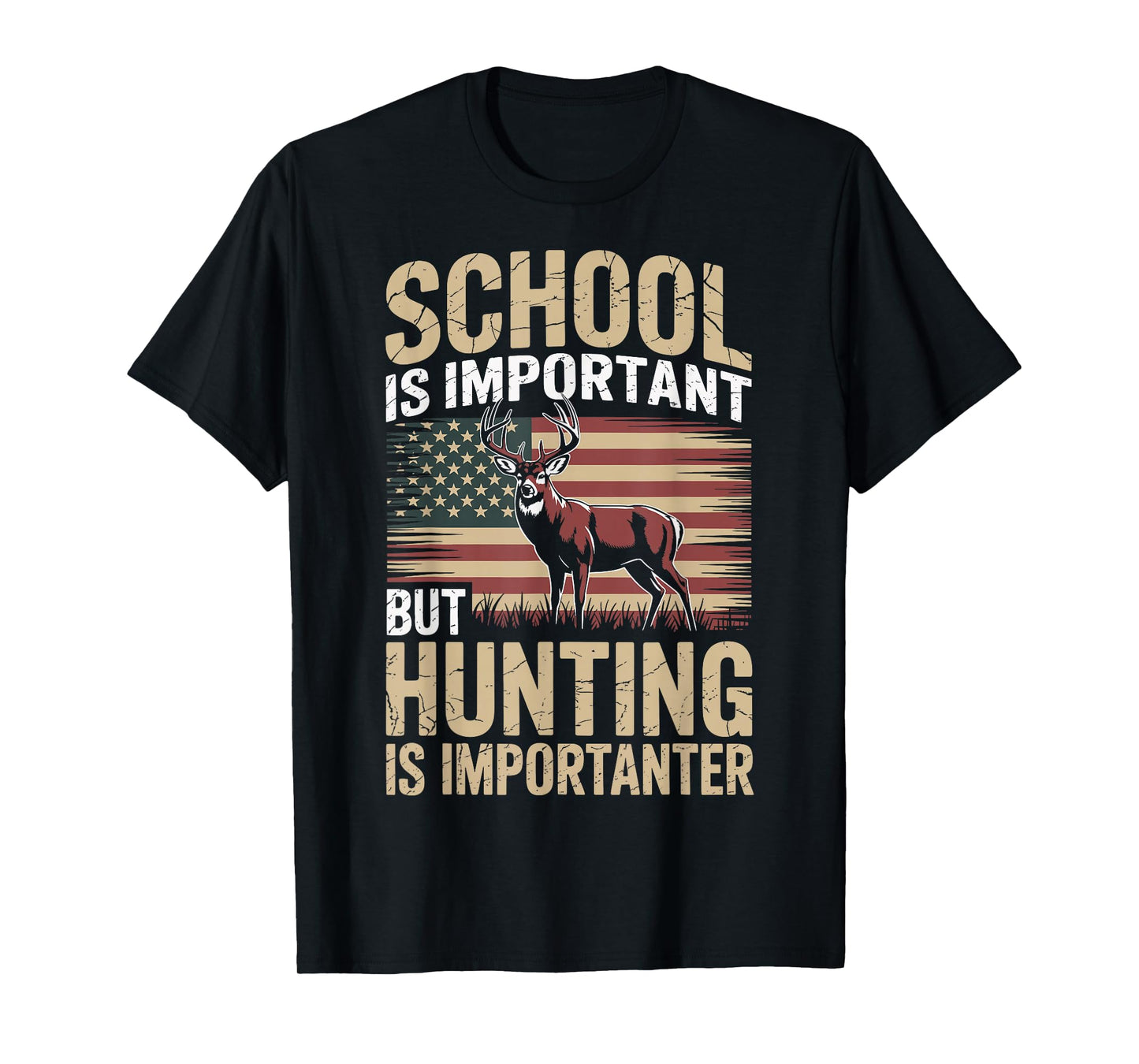 School Is Important But Hunting Is Importanter T-Shirt