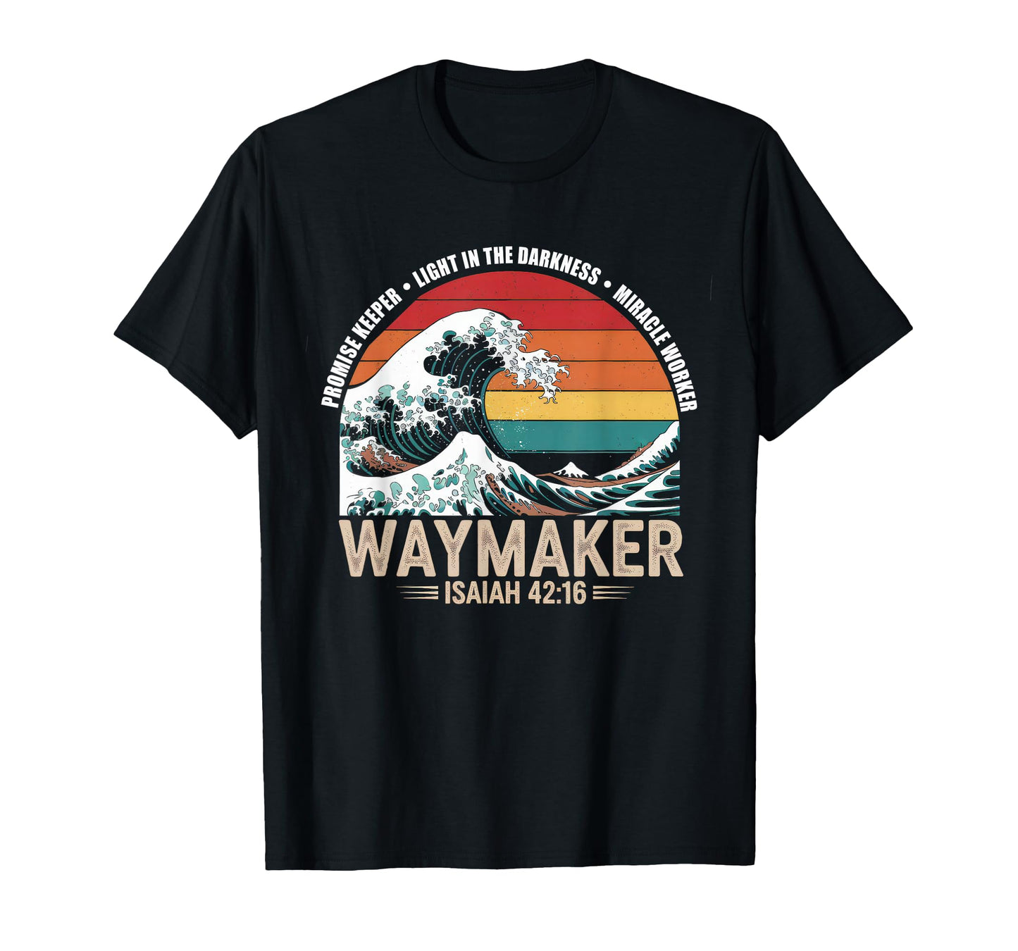 Waymaker Tshirt Promise Keeper Miracle Worker God Christian T-Shirt