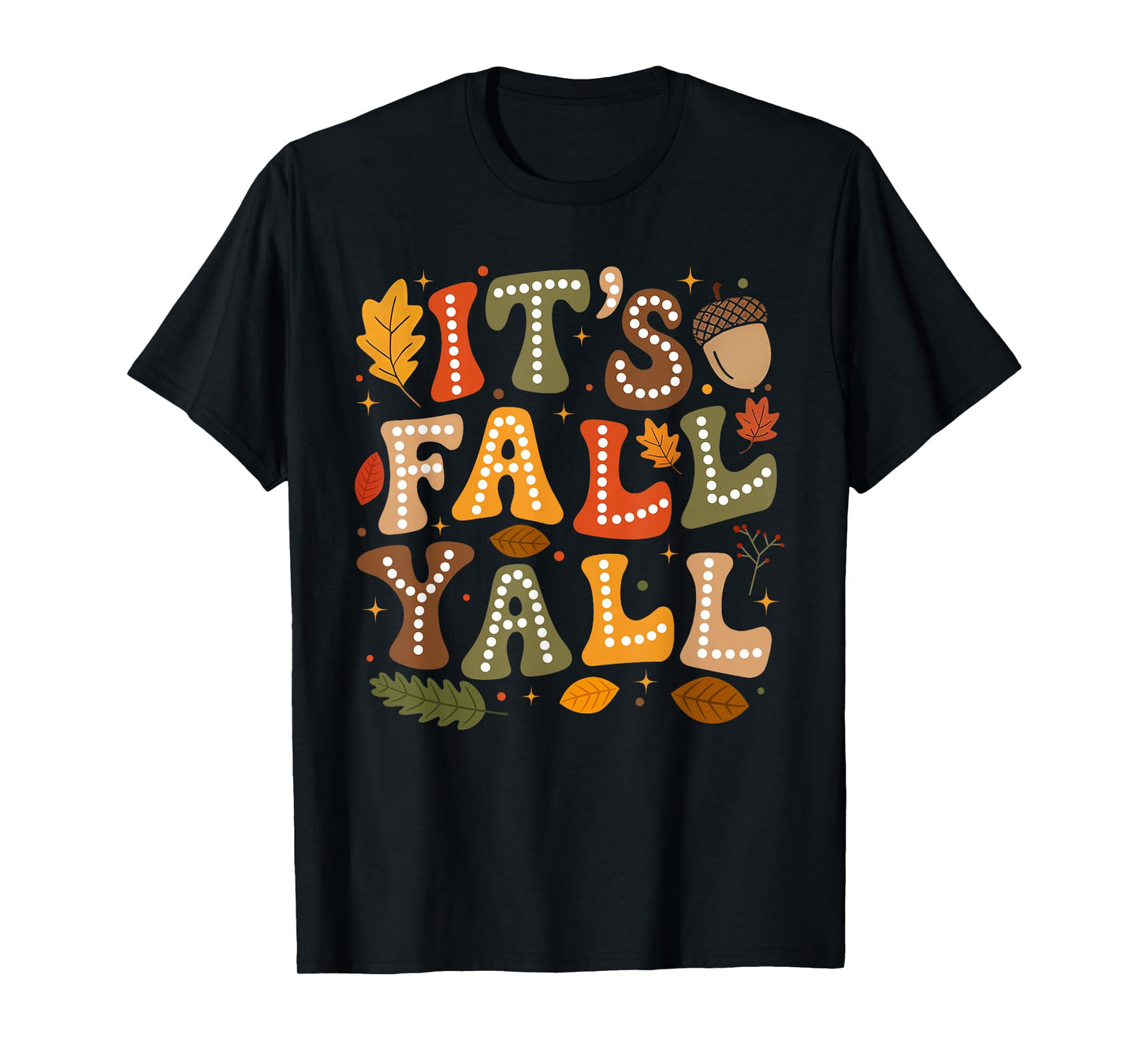 Its Fall Yall Cute Autumn Thanksgiving Leaves Men Women Kids T-Shirt