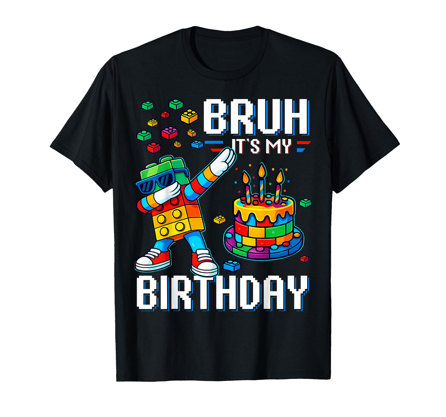 Bruh Its My Birthday Master Builder Dabbing Blocks Bricks T-Shirt