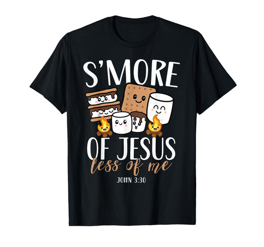 Smore Of Jesus Less Of Me Christian Camper Camping Lover T-Shirt