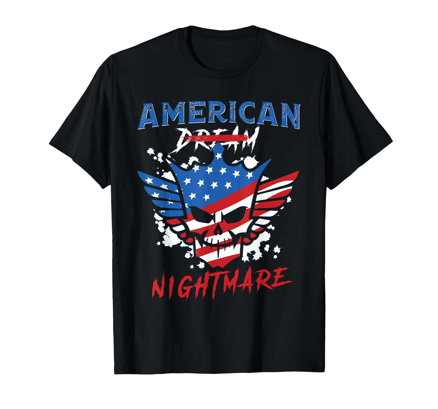 American Dream Nightmare Sarcasm American Funny 4th Of July T-Shirt