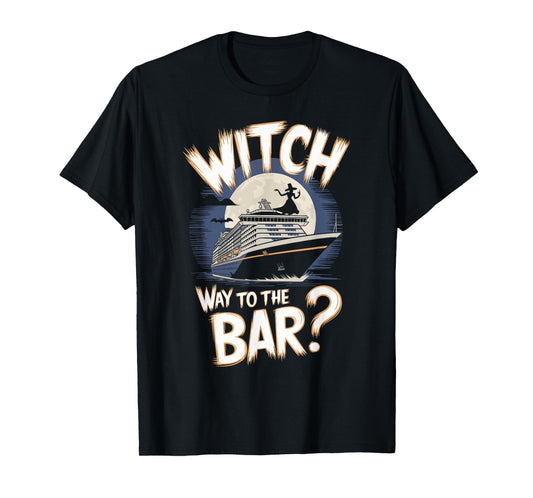 Witch Way to the Bar Funny Halloween Cruise T-Shirt